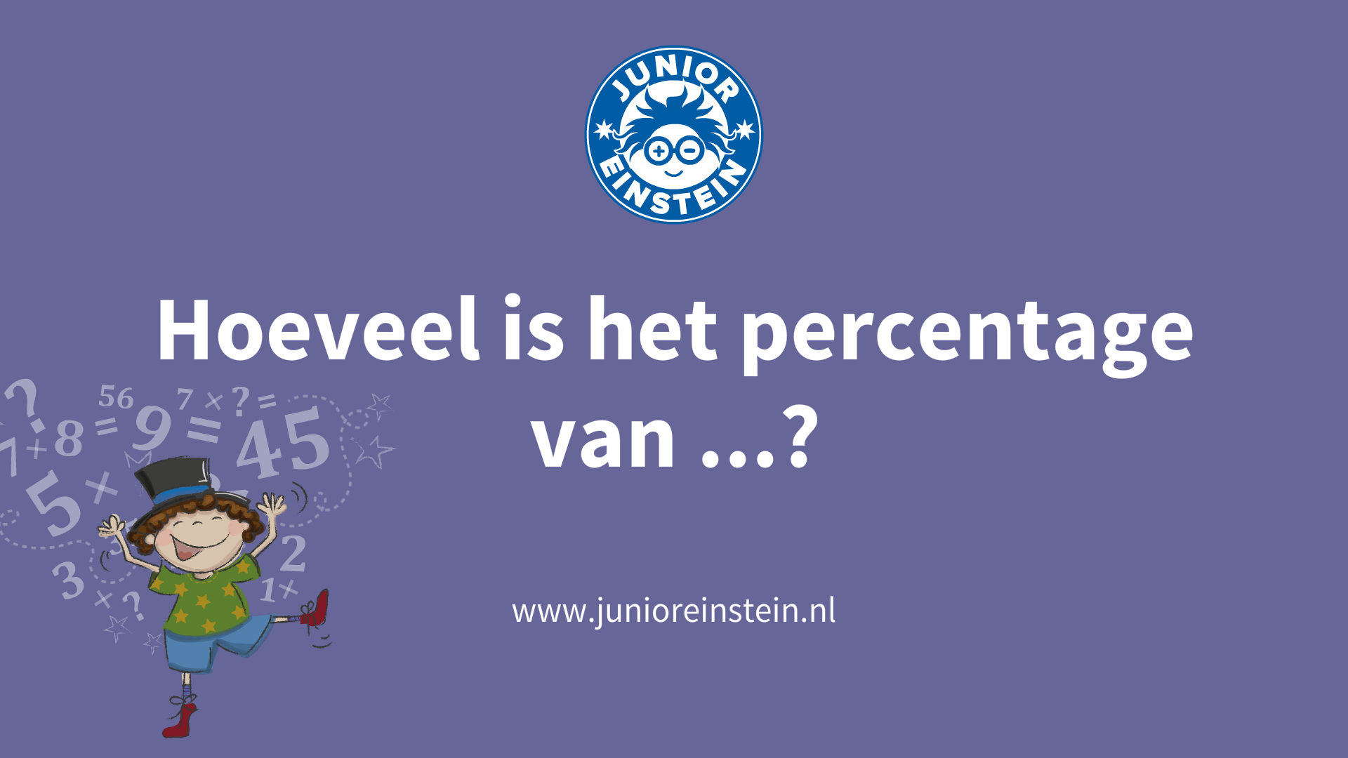 Hoeveel is het percentage van...? [1]